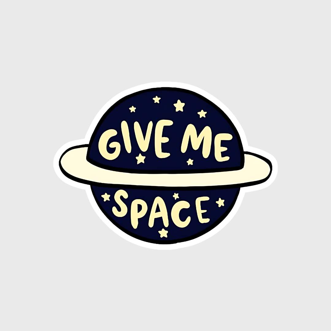 give me space sticker