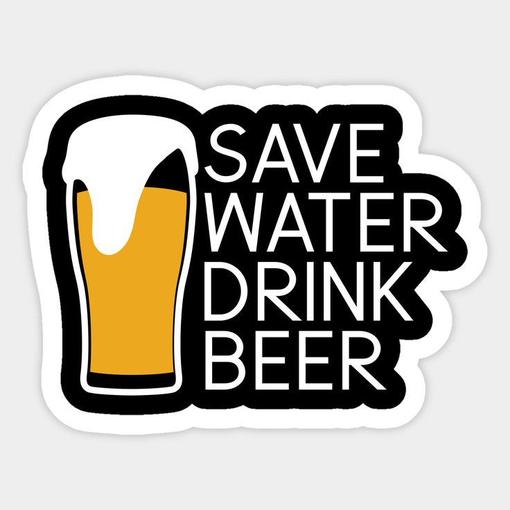 Save Water Drink Beer Sticker