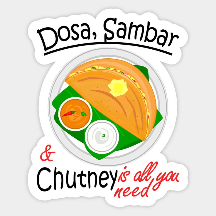 Dosa Sambhar and cutney is all you need sticker