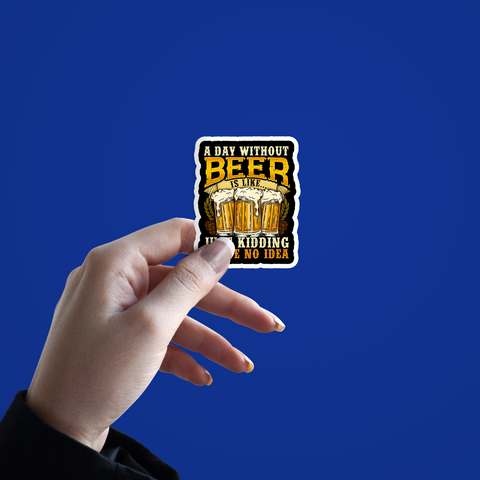 A day without beer sticker