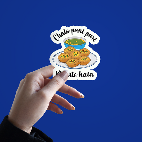 Chal pani puri khate hai Sticker