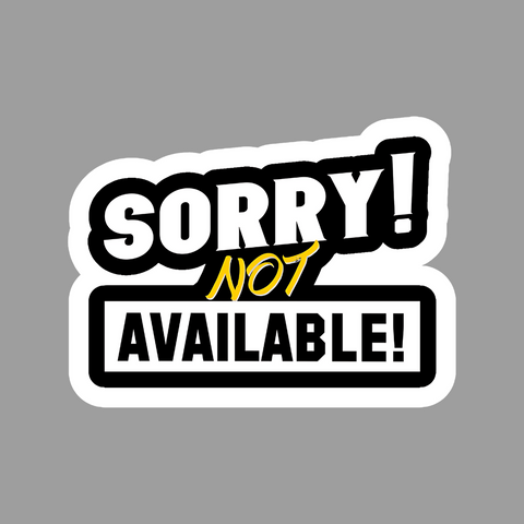 Sorry Not Available Sticker