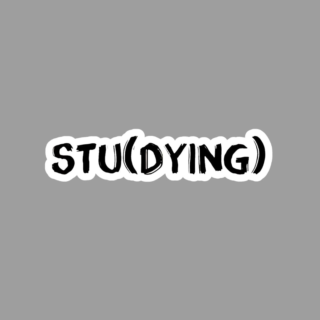 Stu(dying) Sticker