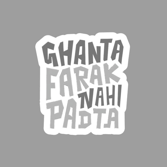 Ghanta farak nahi padta Sticker