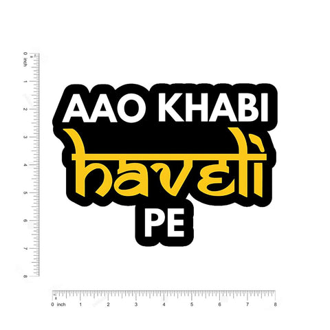 Aao Kabhi Haveli Pe Sticker