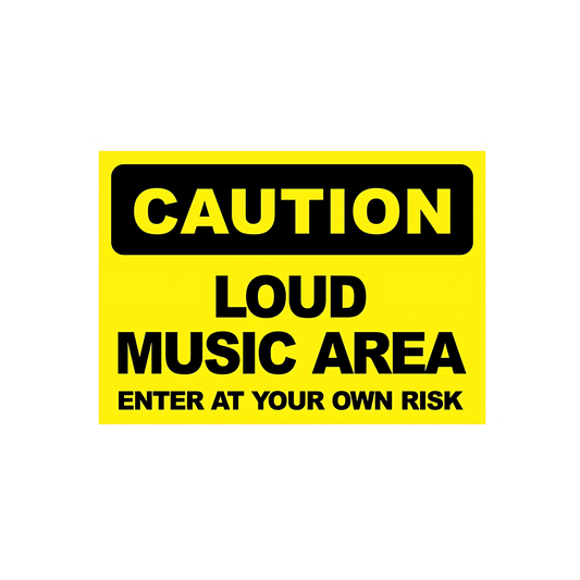 Caution Loud Music Area Sticker