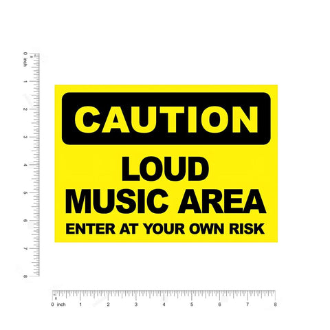 Caution Loud Music Area Sticker