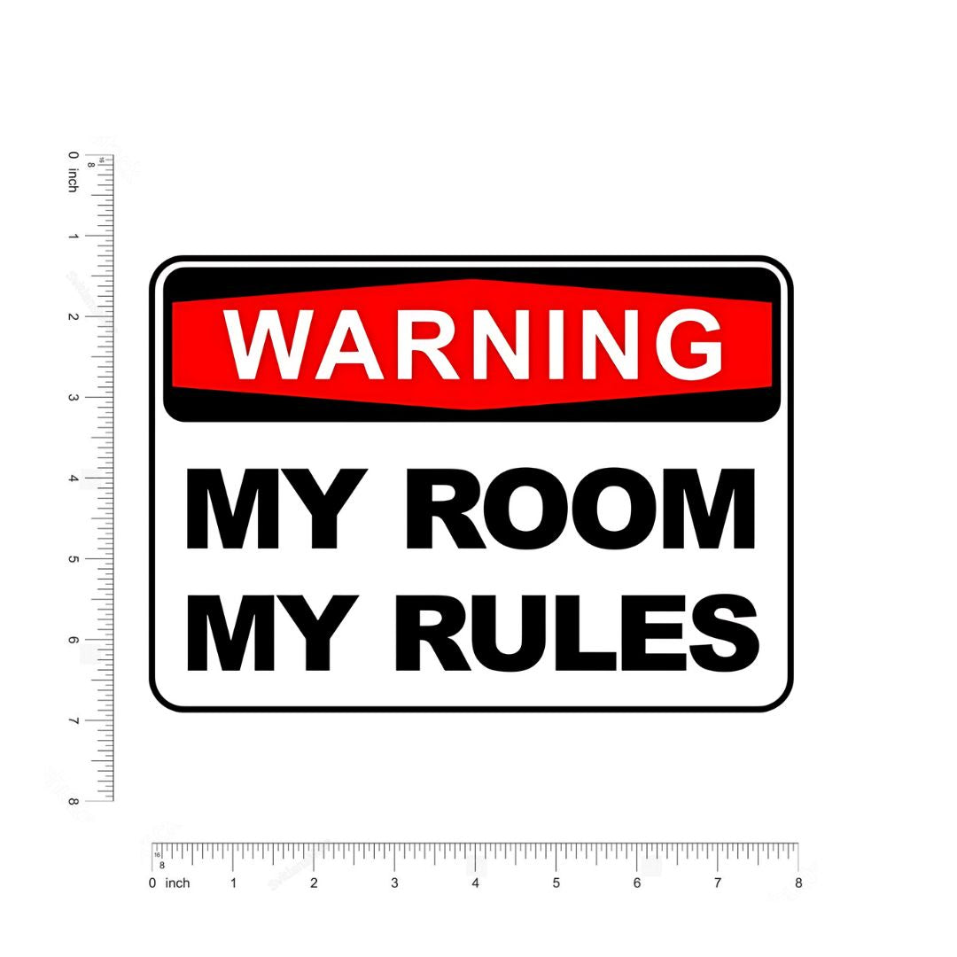 Warning,My Room,MyRules Sticker