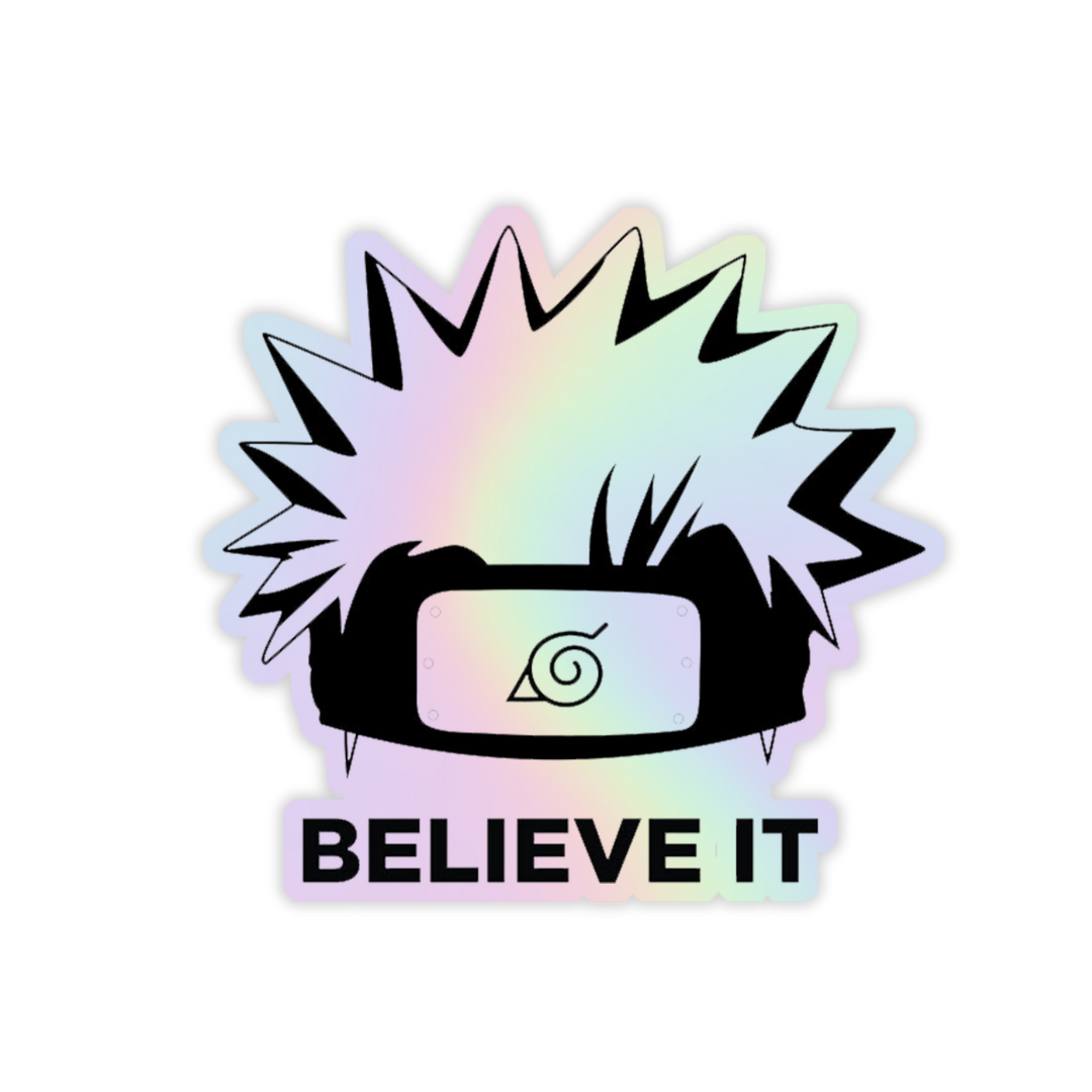 Believe It Naruto Holographic Sticker