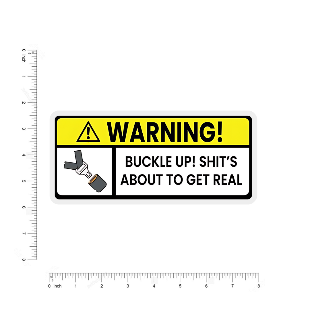 warning! buckle up car bumper sticker