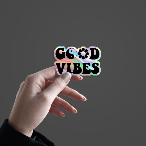 Good Vibes Holographic Sticker