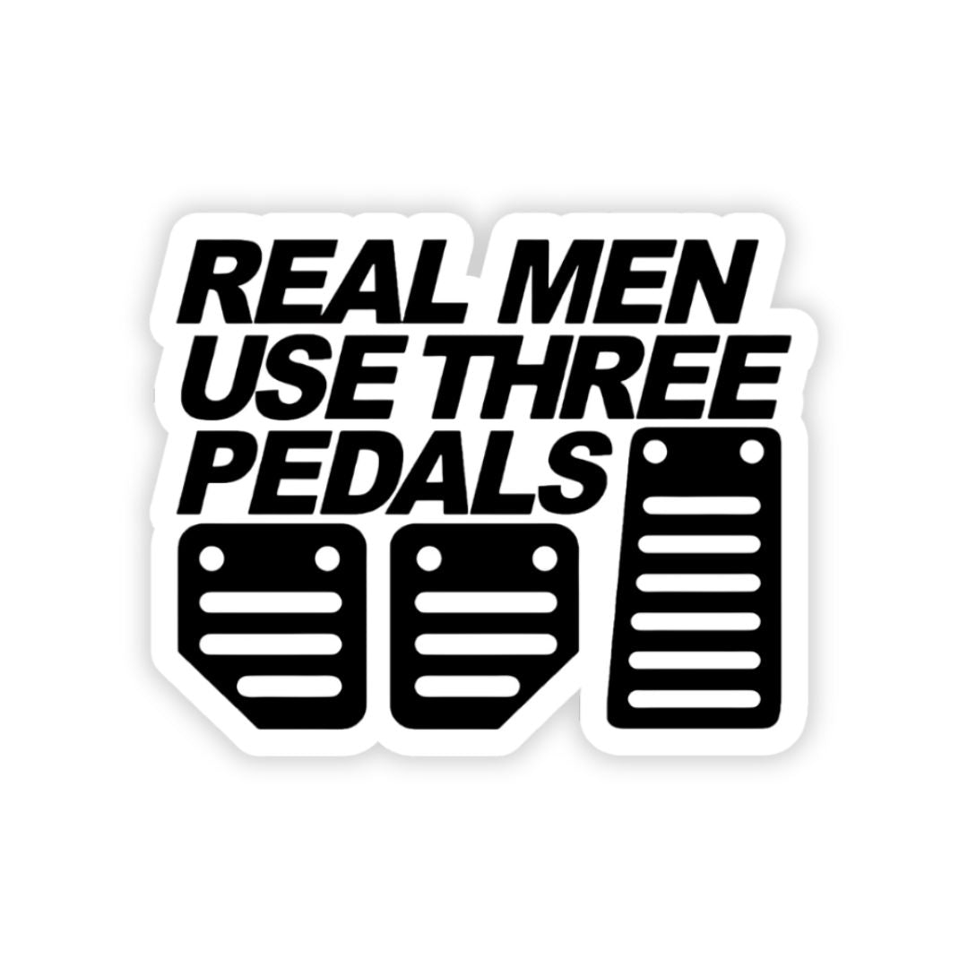 Real Men use three pedals bumperSticker