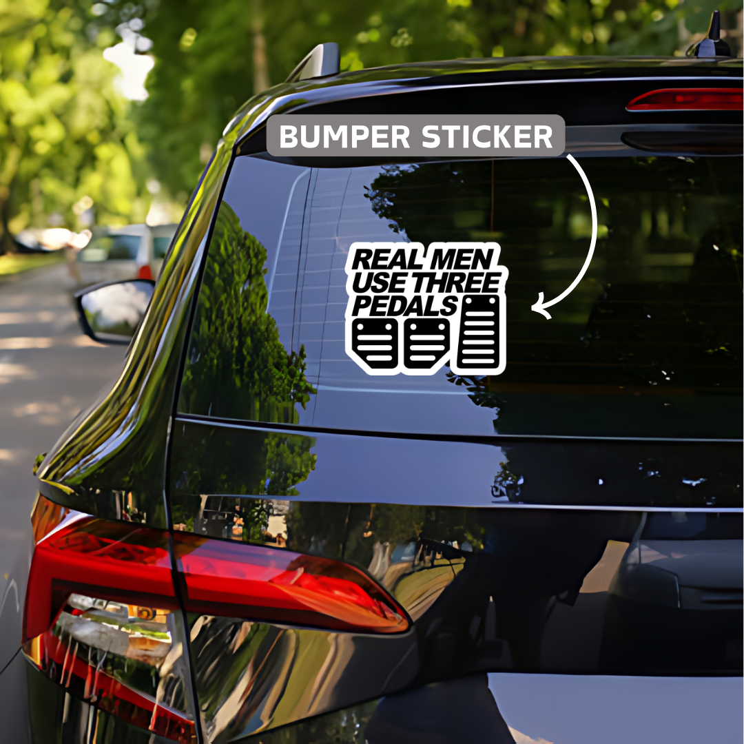 Real Men use three pedals bumperSticker