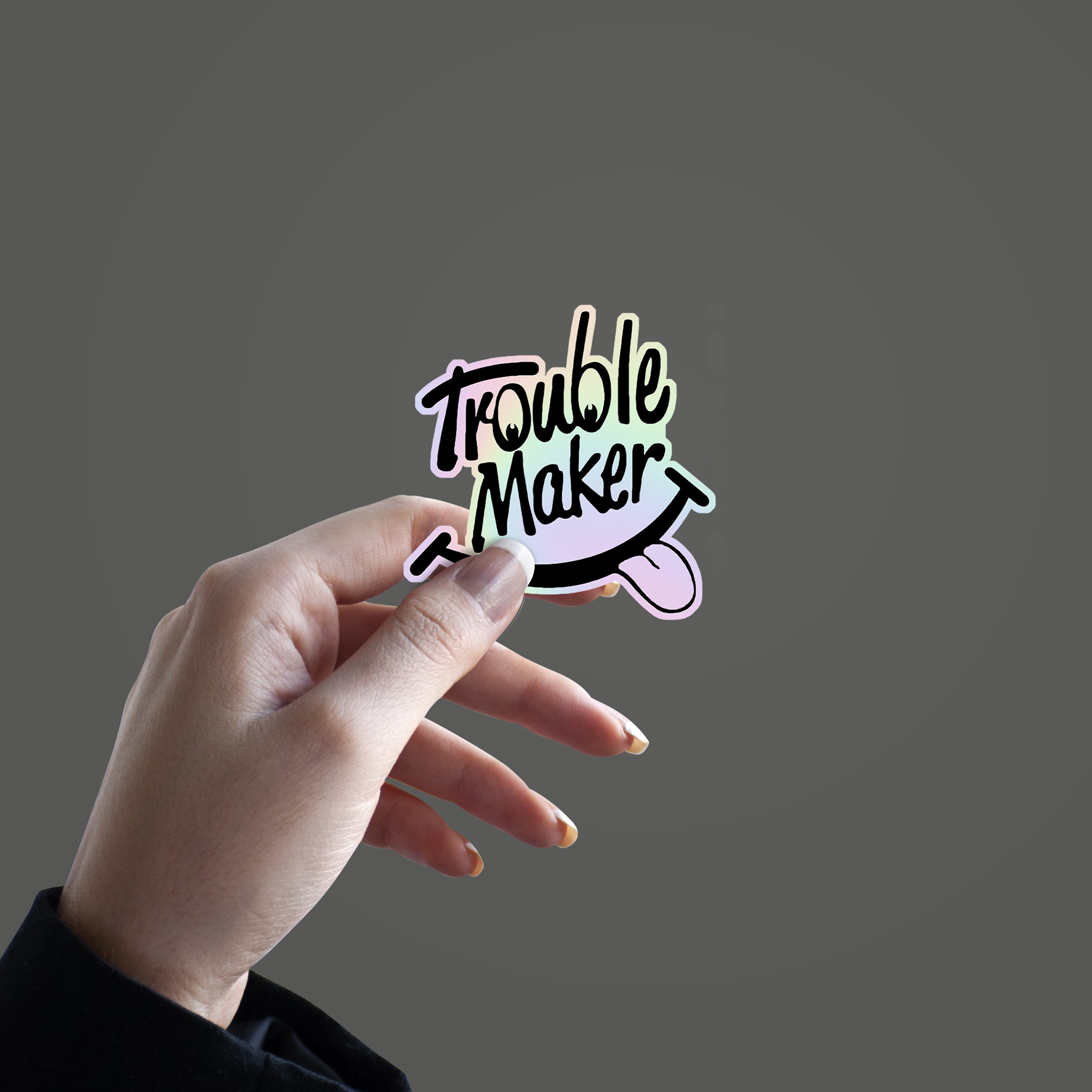 Trouble Maker  Holographic Sticker