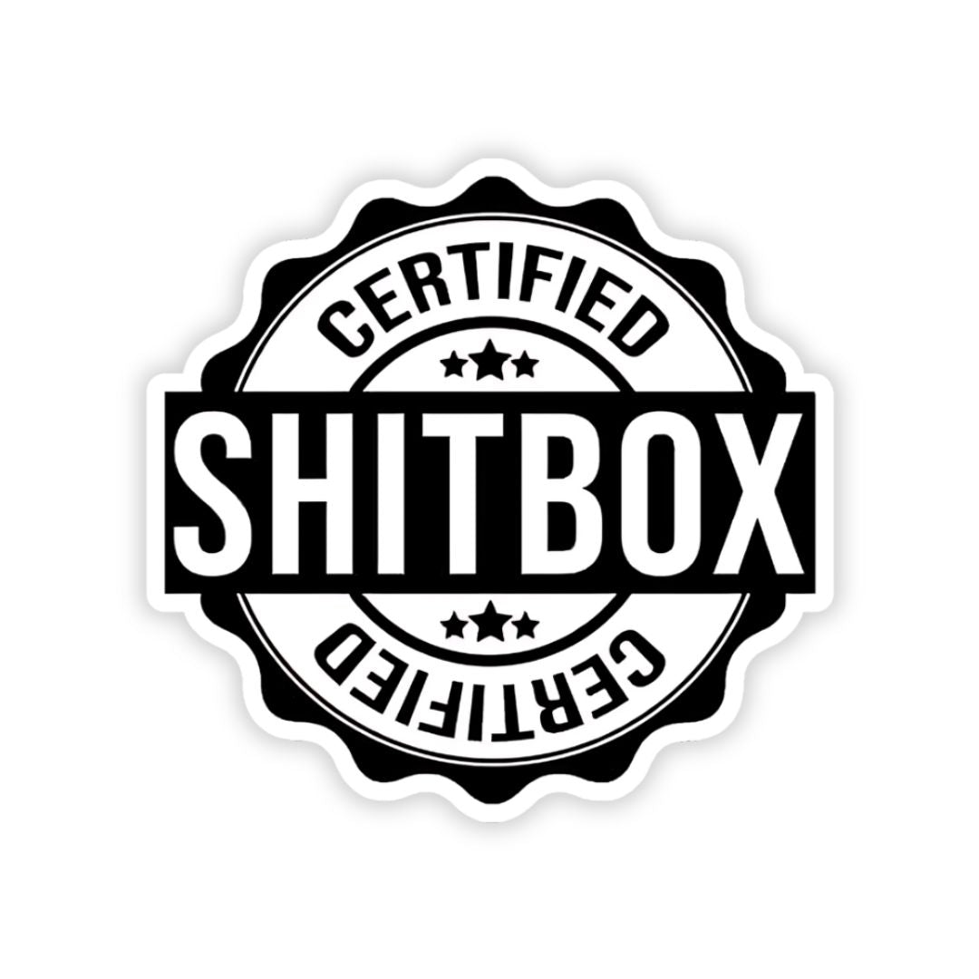 Certified Shitbox bumper Sticker