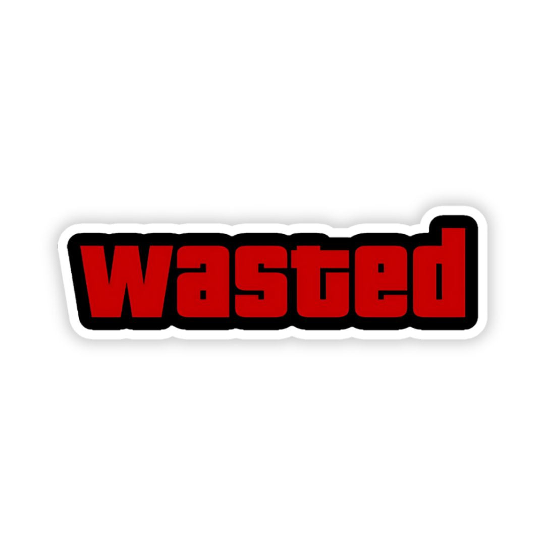 Wasted bumper Sticker