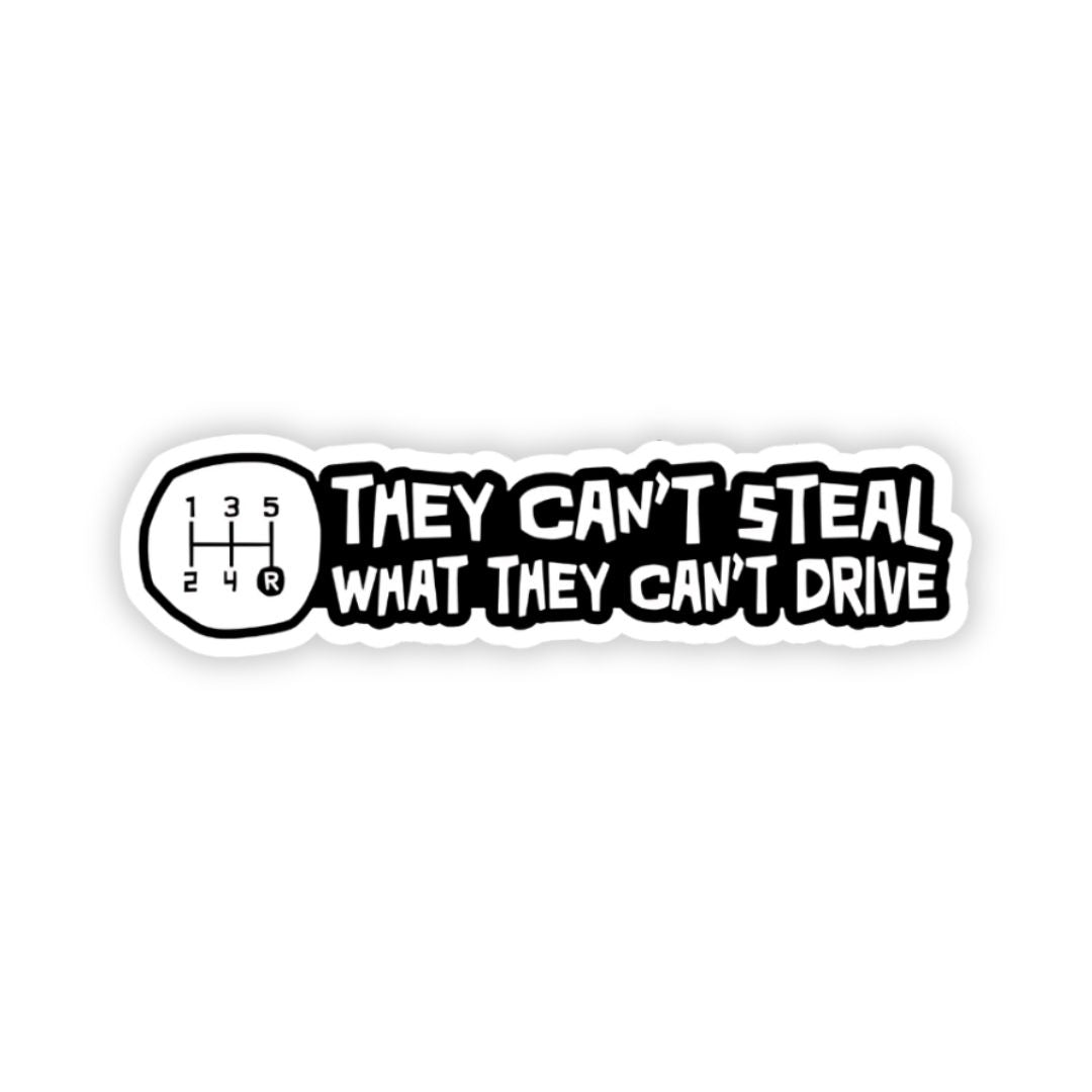 They can_t steal what the can_t ride Bumper Sticker