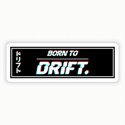 Born to drift Sticker