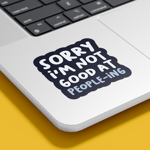 Sorry I'm Not Good Sticker