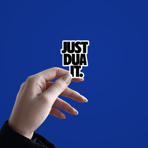 Just Dua It. Sticker