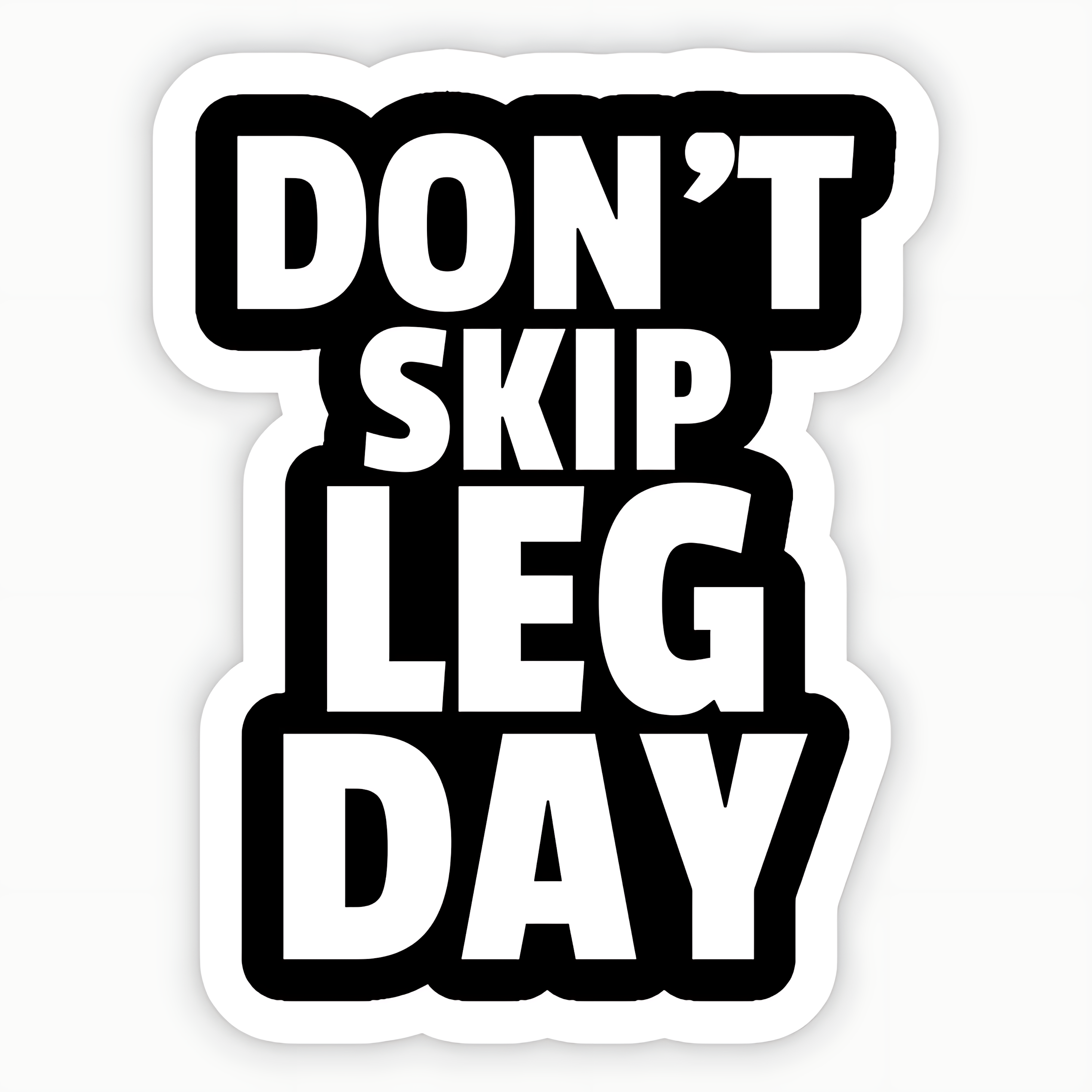 Don't Skip Leg Day Sticker