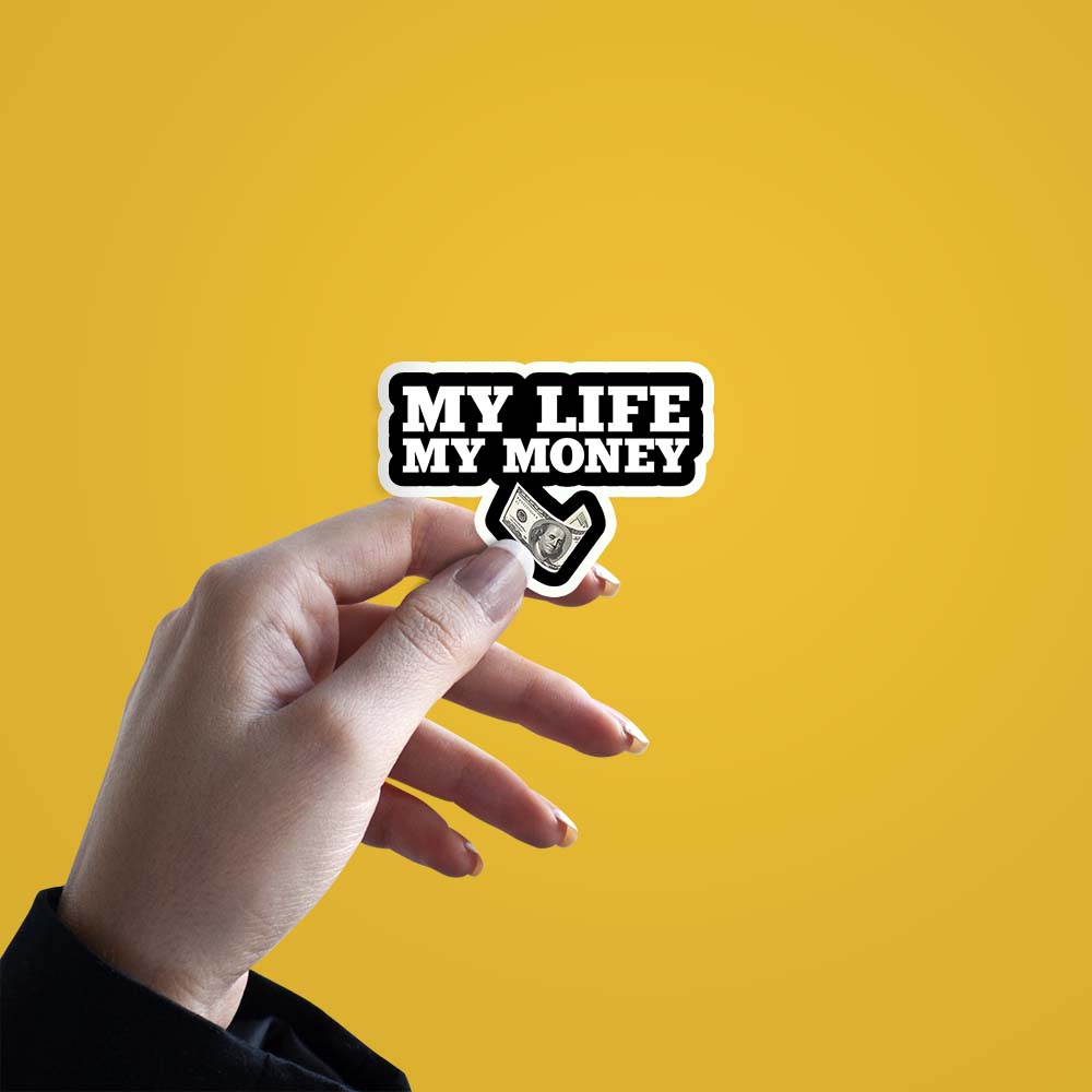 My Life My Money Sticker