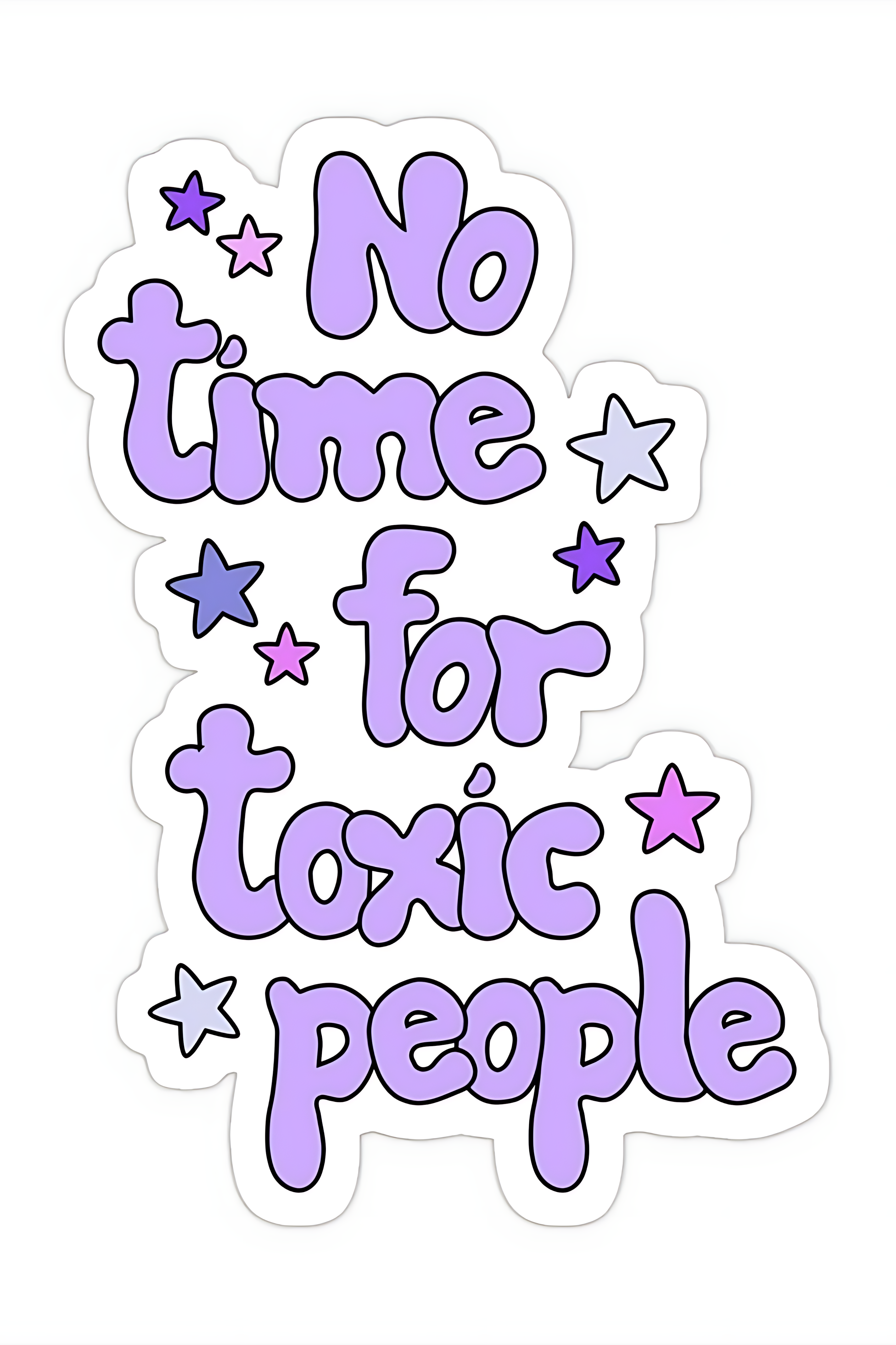 No Time For Toxic People Sticker