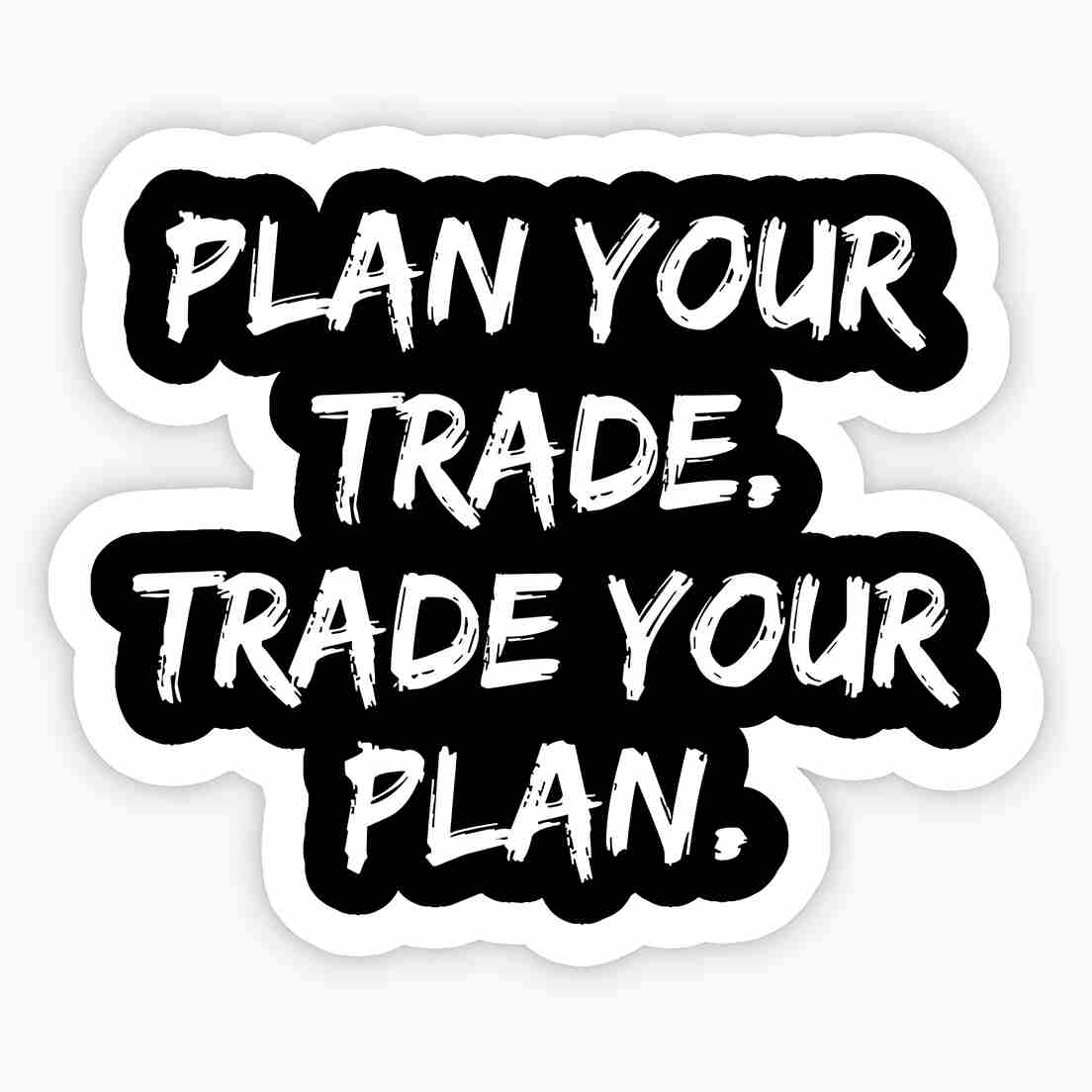 Plan Your Trade Sticker