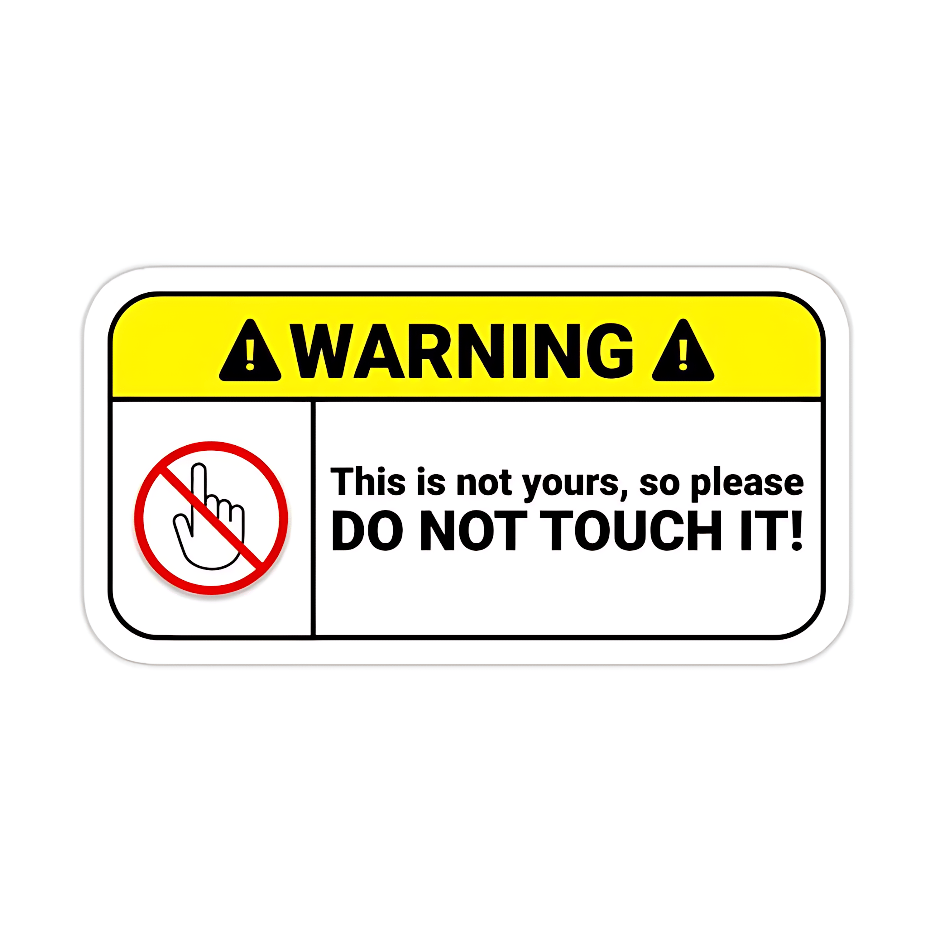 Warning Do Not Touch Sticker