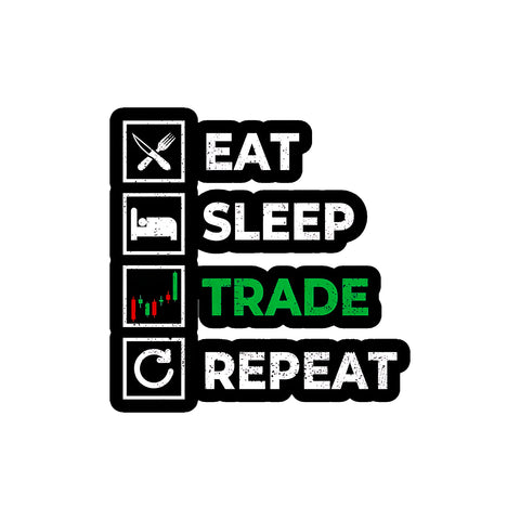 Eat Sleep Trade Repeat Sticker