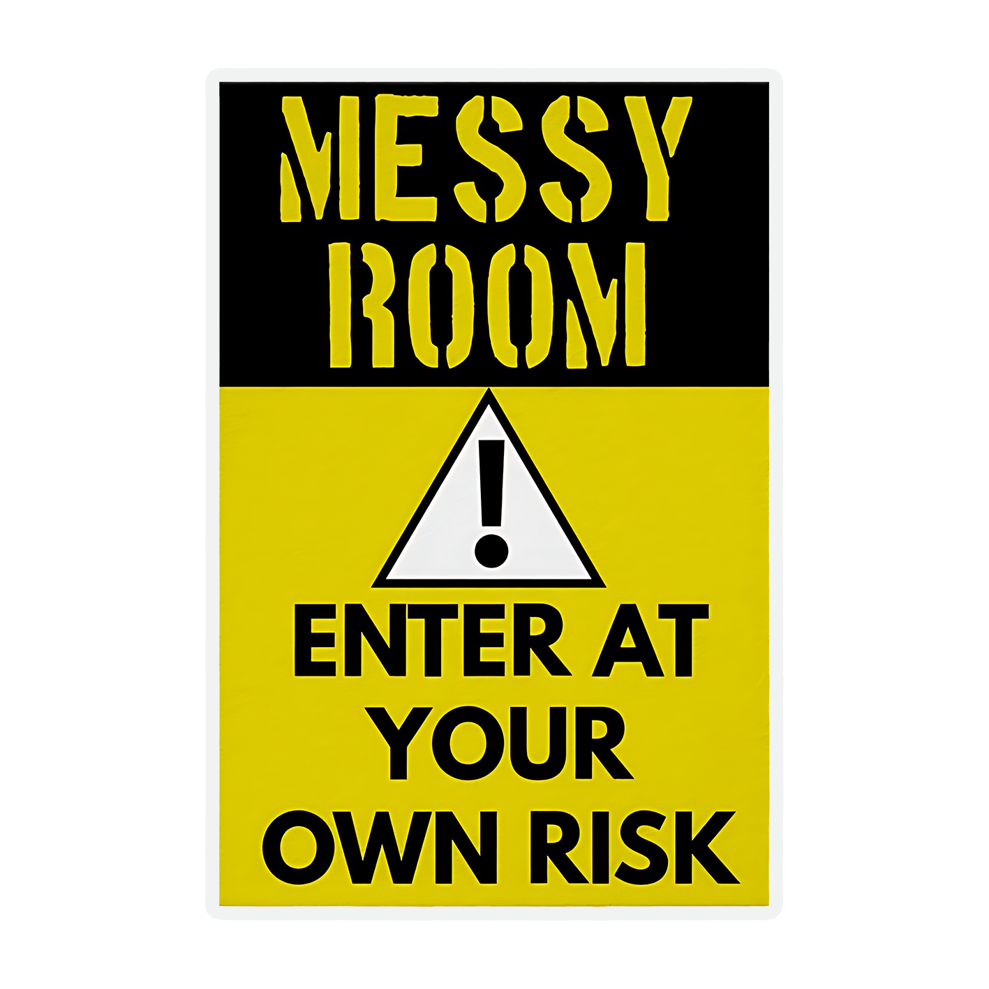 Messy room Enter at your own Risk Caution Sticker