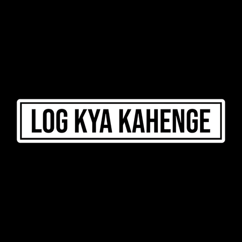 Log kya Kahenge Phrase Sticker