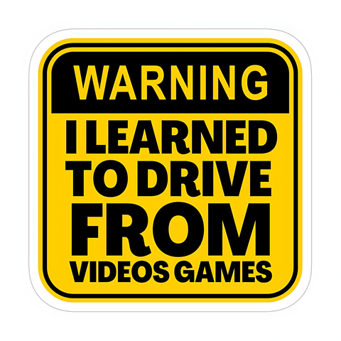 Warning I Learned TO Drive Sticker