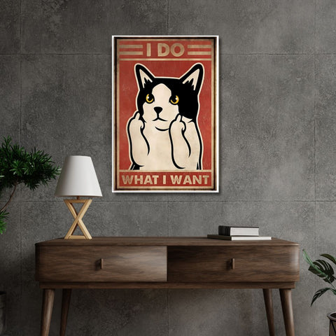 I DO WHAT I WANT Savage Cat Poster