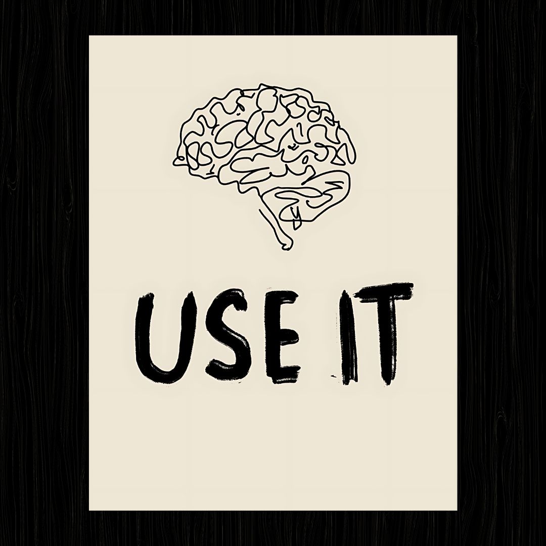 BRAIN USE IT SARCASM Poster