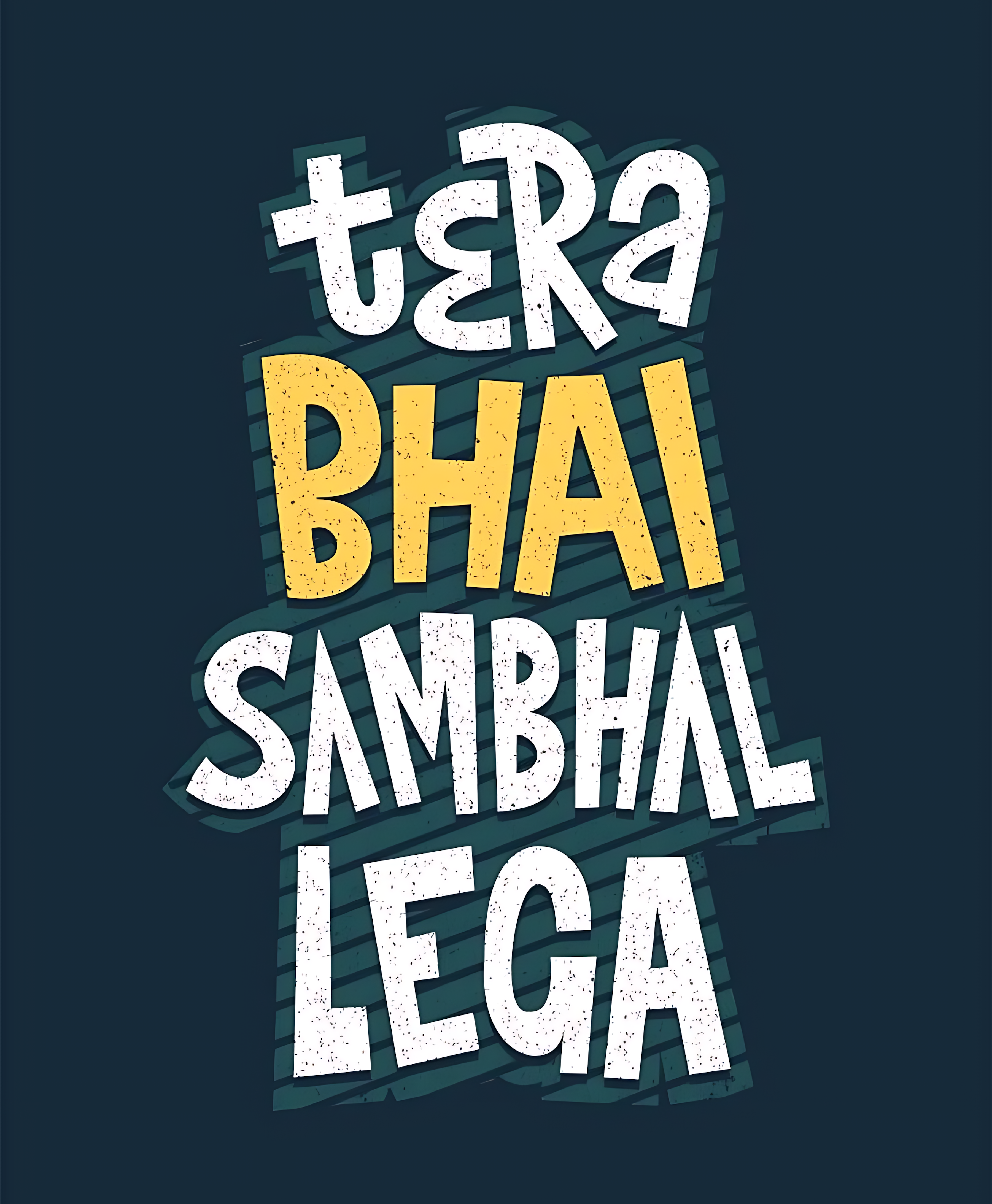 tera bhai sambha lega Sticker