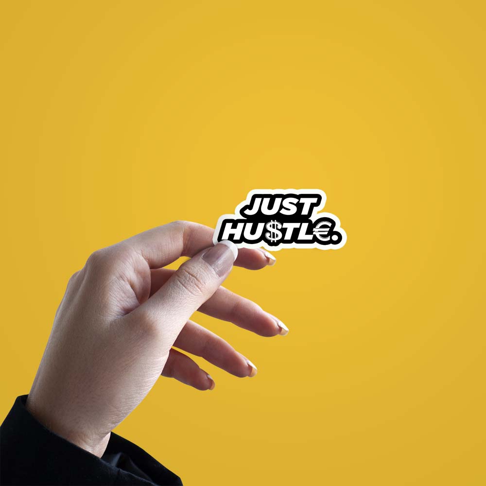 Just Hustle Sticker