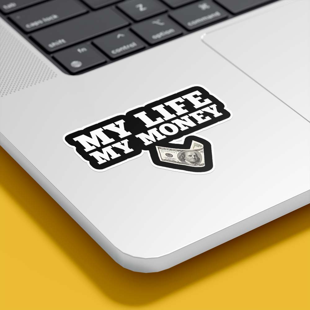 My Life My Money Sticker