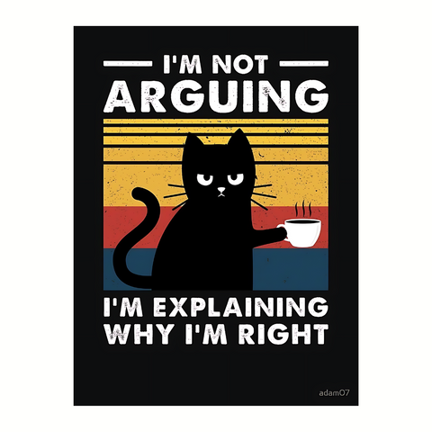 I am not arguing savage cat poster