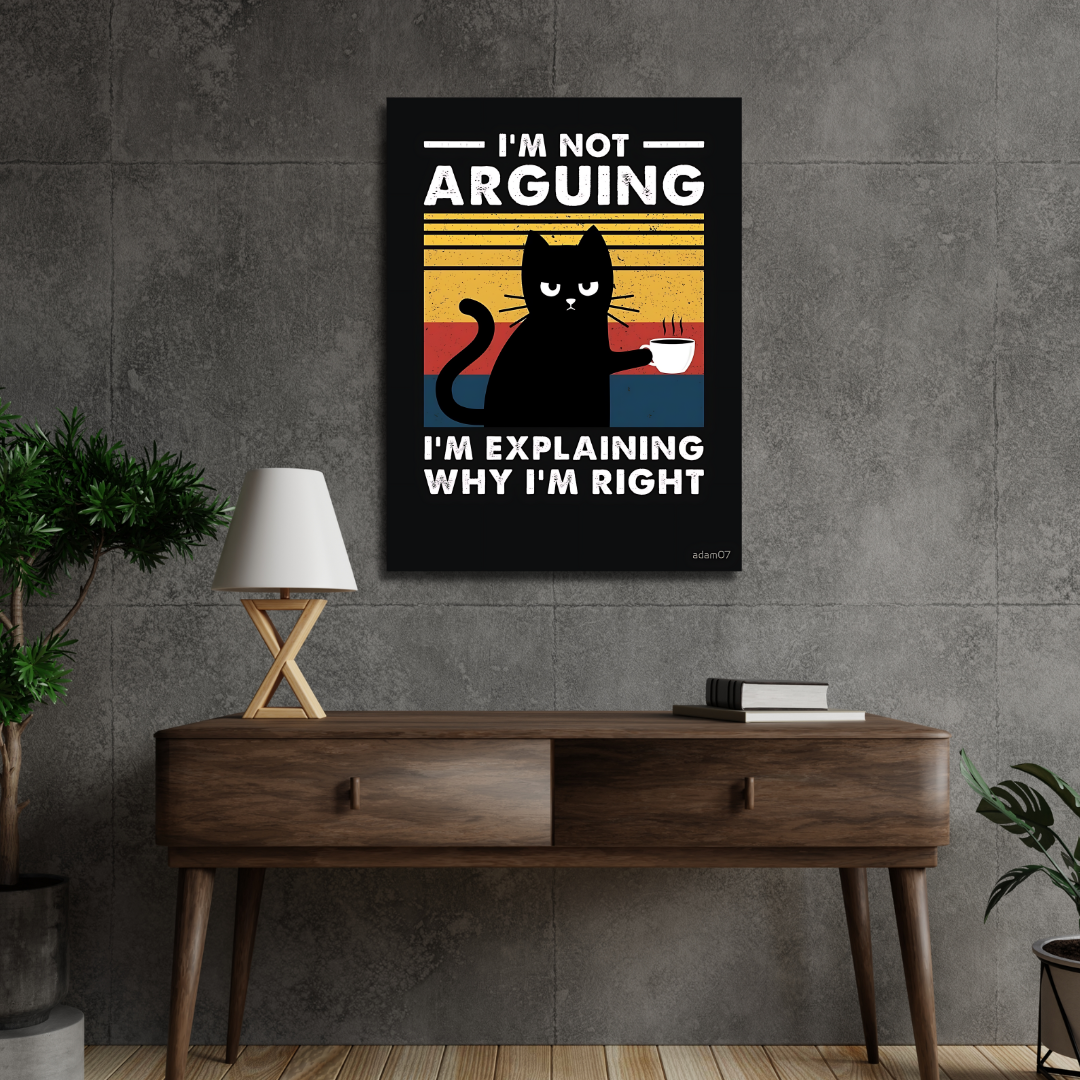 I am not arguing savage cat poster