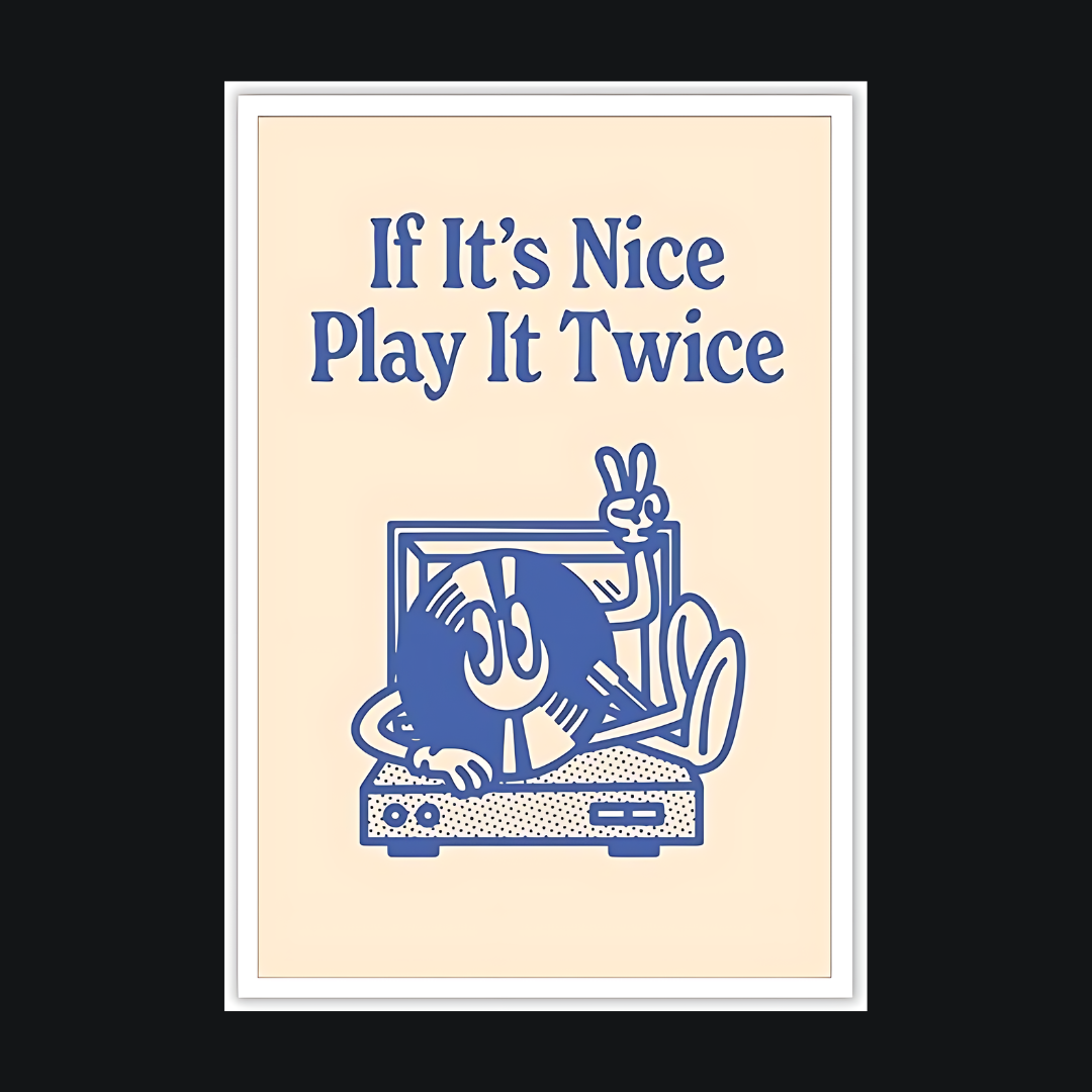 If it's nice play it twice poster