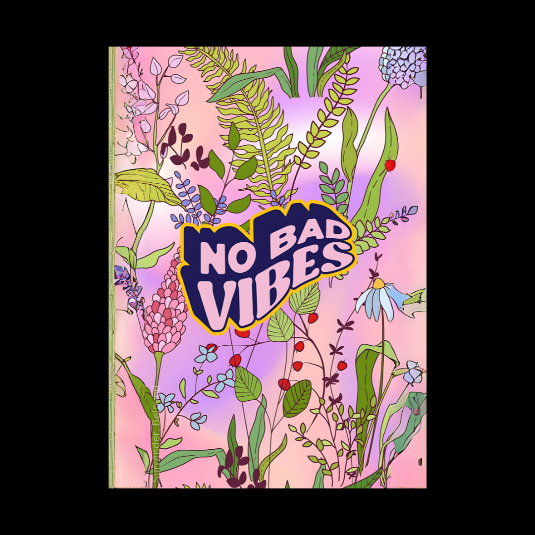 No bad vibes poster