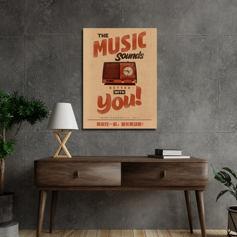 Music sounds better with you poster