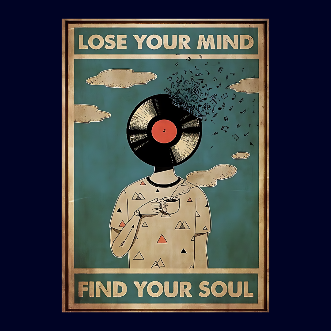 Lose your mind find your soul poster